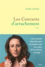 Les courants d'arrachement - Elise Lépine