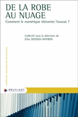 De la robe au nuage : comment le numérique réinvente l'avocat ? - Conférence internationale des barreaux. Congrès annuel (39 ; 2025 ; Lomé)