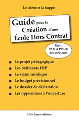 Guide pour la création d'une école hors contrat - Le chêne et la huppe (Chassignolles, Indre)