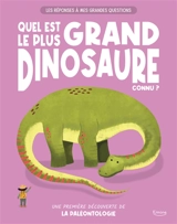 Quel est le plus grand dinosaure connu ? : une première découverte de la paléontologie - Veronika Chaves Morales