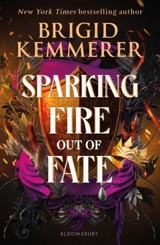 Sparking Fire Out of Fate Vol. 3 - Brigid Kemmerer