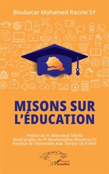 Misons sur l'éducation - Boubacar Mohamed Racine Sy