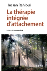 La thérapie intégrée d'attachement - Hassan Rahioui