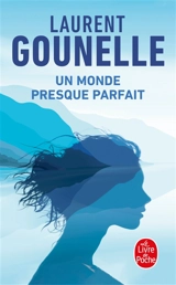 Un monde presque parfait - Laurent Gounelle