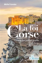 La foi corse : essai sur la religiosité populaire - Michel Garnier