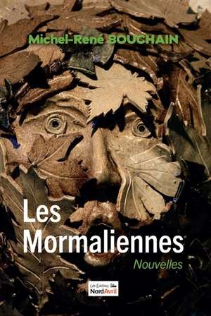 Les Mormaliennes - Michel-René Bouchain