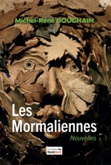Les Mormaliennes - Michel-René Bouchain