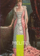 Mélite : Une comédie galante aux intrigues amoureuses finement ciselées - Corneille, Pierre