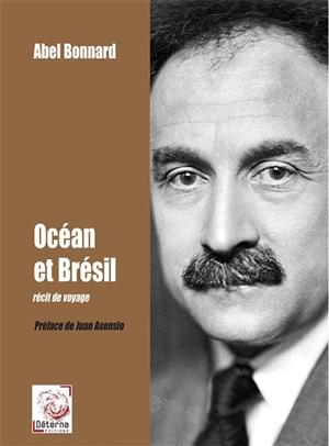 Océan et Brésil : Récit de voyage - Abel Bonnard