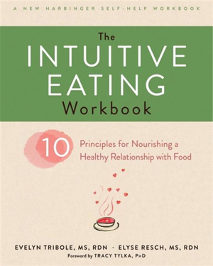Tribole, Evelyn - The Intuitive Eating Workbook