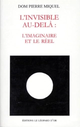 L'invisible au-delà : l'imaginaire et le réel