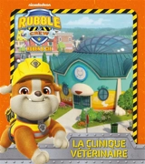 Rubble & crew, Ruben & Cie. La clinique vétérinaire - Nickelodeon