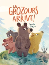 Le Grozours arrive ! - Anuska Allepuz