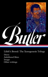 Octavia E. Butler : Lilith's Brood : The Xenogenesis Trilogy (LOA #393) - Butler, Octavia E.