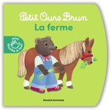 Petit Ours Brun : la ferme - Laura Bour
