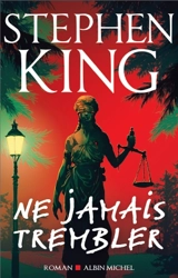 Ne jamais trembler - Stephen King
