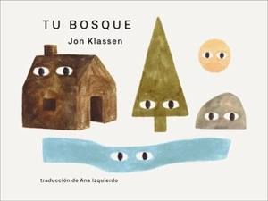 Tu bosque - Jon Klassen