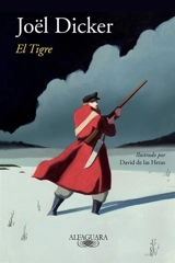 El tigre / The Tiger - Joël Dicker