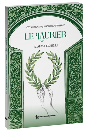 Le laurier - Alain Mucchielli