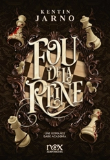 Fou de la reine - Kentin Jarno