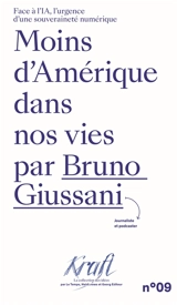 Moins d'Amérique dans nos vies : face à l'IA, l'urgence d'une souveraineté numérique - Bruno Giussani