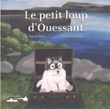 Le petit loup d'Ouessant - Pascal Millet