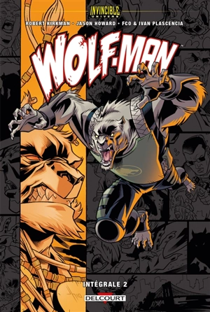 Wolf-Man : intégrale. Vol. 2 - Robert Kirkman