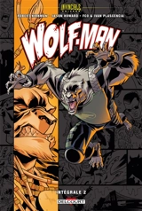 Wolf-Man : intégrale. Vol. 2 - Robert Kirkman