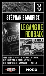 Le gang de Roubaix - Stéphanie Maurice