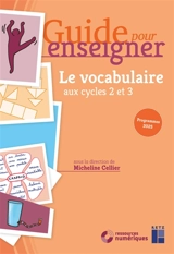 Le vocabulaire aux cycles 2 et 3 : programmes 2025