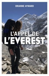 L'appel de l'Everest : le Lhotse, ou l'autre sommet - Orianne Aymard