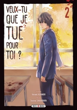 Veux-tu que je tue pour toi ?. Vol. 2 - Yukiaki Kurando