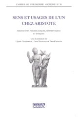 Sens et usages de l'un chez Aristote : perspectives psychologiques, métaphysiques et éthiques