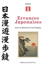 Errances japonaises : lire et découvrir les tankas : recueil de poèmes tankas - Kinka