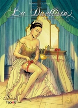 La duelliste. Vol. 2. Botte secrète et corset - Francesco Trifogli