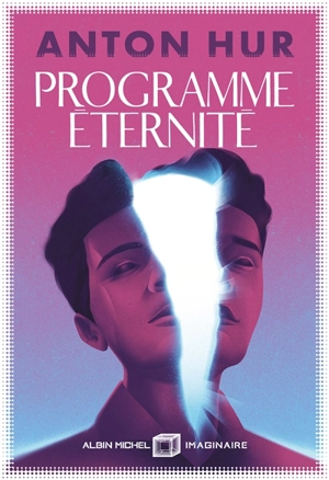 Programme éternité - Anton Hur