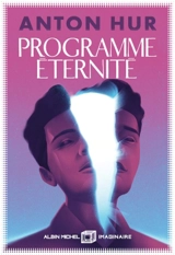 Programme éternité - Anton Hur