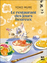 Le restaurant des jours heureux - Yoko Mure