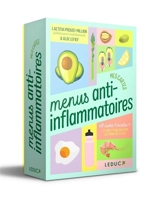 Mes cartes menus anti-inflammatoires : 60 cartes recettes + 1 livret pour adopter les bons réflexes - Laetitia Proust-Millon