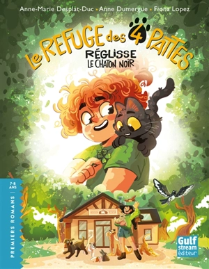 Le Refuge des 4 pattes. Réglisse le chaton noir - Anne-Marie Desplat-Duc