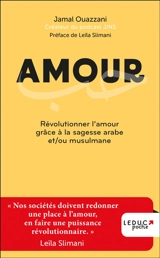 Amour : révolutionner l'amour grâce à la sagesse arabe et/ou musulmane - Jamal Ouazzani