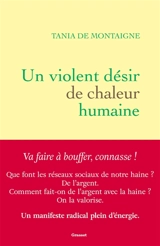 Un violent désir de chaleur humaine - Tania de Montaigne