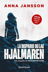 La disparue du lac Hjälmaren 1 - Anna Jansson