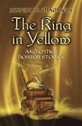 The King in Yellow and Other Horror - Chambers, Robert W.