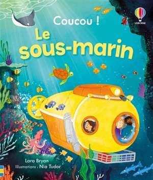 Coucou !. Le sous-marin - Lara Bryan