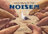 Who's Making All That NOISE ?! - Darrin P. Lunde