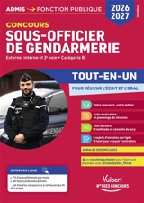 Sous-officier de gendarmerie : concours externe, interne et 3e voie, catégorie B : tout-en-un pour réussir l'écrit et l'oral, 2026-2027 - François Lavedan