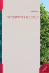 Sentiments au coeur - Balla Ngom
