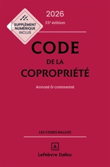 Code de la copropriété 2026 : annoté & commenté