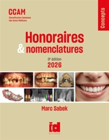 Honoraires & nomenclatures : CCAM, Classification commune des actes médicaux : 2026 - Marc Sabek